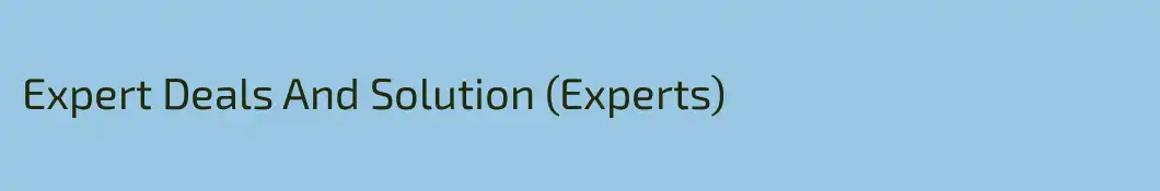 Expert Deals And Solution (Experts)